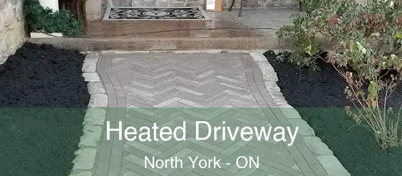  Heated Driveway North York - ON