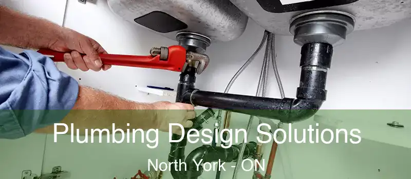  Plumbing Design Solutions North York - ON