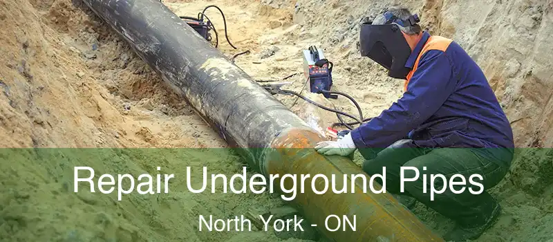  Repair Underground Pipes North York - ON